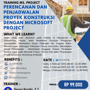 Perencanaan & Penjadwalan Proyek Konstruksi dengan Microsoft Project