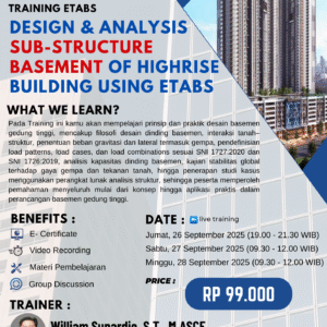 TRAINING DESIGN AND ANALYSIS SUB-STRUCTURE BASEMENT OF HIGHRISE BUILDING USING ETABS