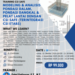 TRAINING CSI SAFE - MODELING DAN ANALISIS PONDASI DALAM, PONDASI DANGKAL, & PELAT LANTAI DENGAN CSI SAFE (TERINTEGRASI ETABS)