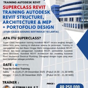 SUPERCLASS REVIT - TRAINING AUTODESK REVIT STRUCTURE, ARCHITECTURE & MEP + PORTOFOLIO DESIGN