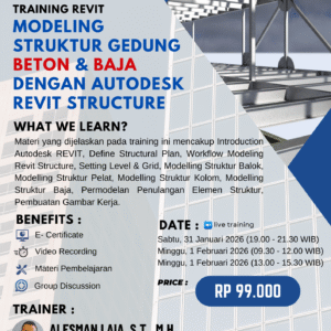 TRAINING AUTODESK REVIT - MODELING STRUKTUR GEDUNG  BETON & BAJA  DENGAN AUTODESK REVIT STRUCTURE