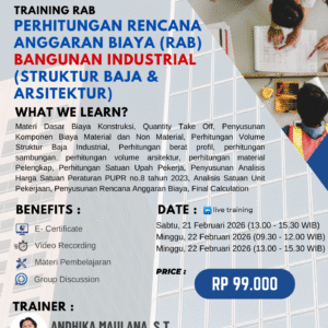 TRAINING RAB - PERHITUNGAN RENCANA ANGGARAN BIAYA (RAB) KONSTRUKSI BANGUNAN INDUSTRIAL STRUKTUR  BAJA & ARSITEKTUR