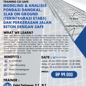 TRAINING SAFE - MODELING & ANALISIS PONDASI DANGKAL,  SLAB ON GROUND (TERINTEGRASI ETABS) DAN PERKERASAN JALAN BETON DENGAN SAFE