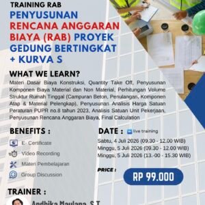TRAINING RAB - PENYUSUNAN RENCANA ANGGARAN BIAYA (RAB) PROYEK GEDUNG BERTINGKAT + KURVA S