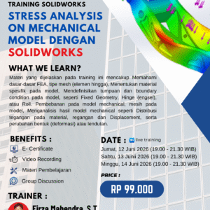 TRAINING SOLIDWORKS - STRESS ANALYSIS  ON MECHANICAL MODEL DENGAN SOLIDWORKS