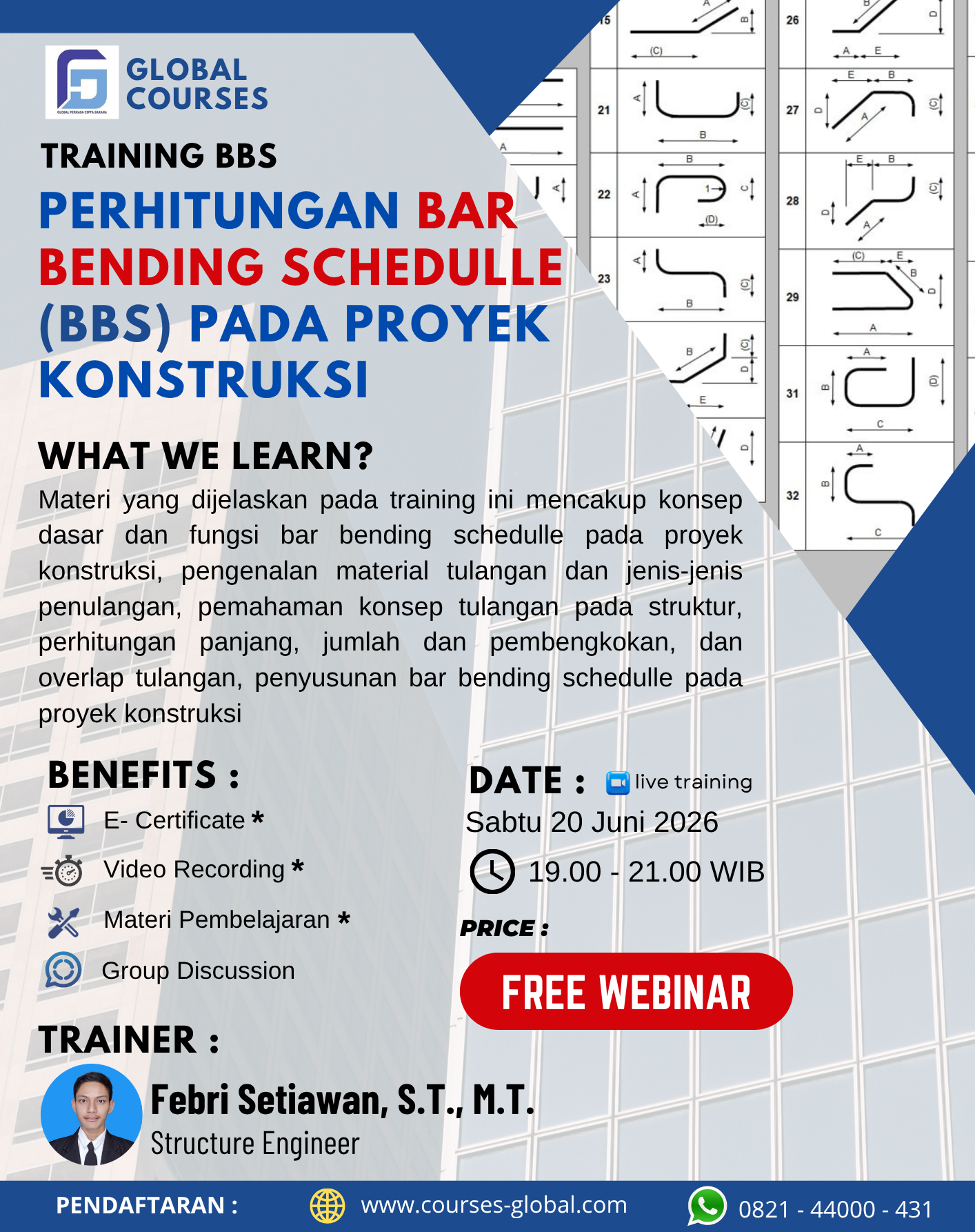 BENEFIT FREE WEBINAR BBS – PERHITUNGAN BAR BENDING SCHEDULLE (BBS) PADA PROYEK KONSTRUKSI