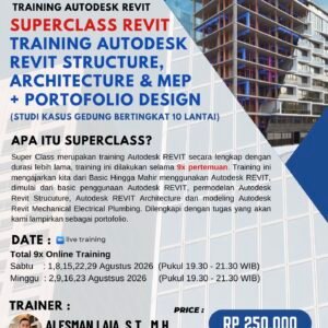 SUPERCLASS REVIT - TRAINING AUTODESK REVIT STRUCTURE, ARCHITECTURE & MEP + PORTOFOLIO DESIGN