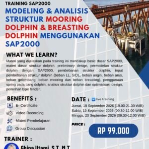 TRAINING SAP2000 - MODELING & ANALISIS STRUKTUR MOORING DOLPHIN & BREASTING DOLPHIN MENGGUNAKAN SAP2000